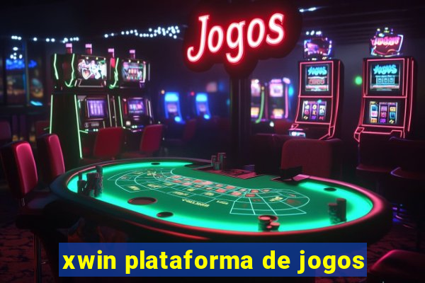 xwin plataforma de jogos